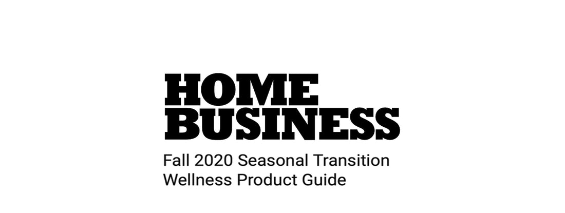 Home Business-Fall 2020 Seasonal Transition Wellness Product Guide
