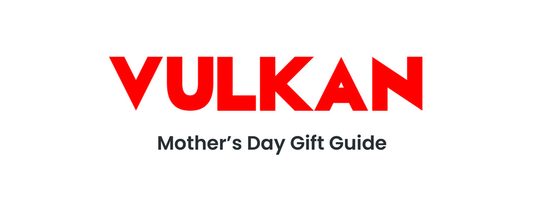 Vulkan Magazine-Mother's Day Gift Guide